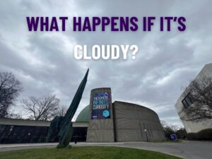 As anticipation builds for the 2024 total solar eclipse, the Rochester Museum & Science Center reassures viewers that cloudy skies won't dampen the experience.
