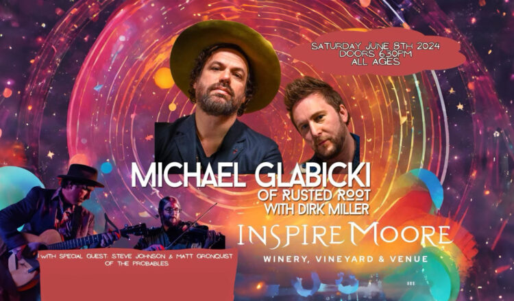 Get ready for a night of musical magic! Inspire Moore Winery in Naples, NY hosts Michael Glabicki from Rusted Root.