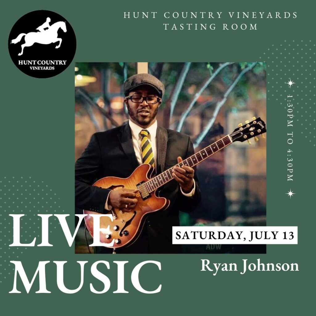 Join us at Hunt Country Vineyards this Saturday for live music by Ryan Johnson, complemented by scenic views and delightful refreshments.