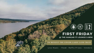 Join us at Hangar 17 Lounge on August 2 for music, raffles, and drinks to support Finger Lakes Land Trust conservation efforts.